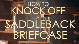 How to Knock Off a Saddleback Leather Co Briefcase [upl. by Lois]