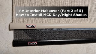 RV 101®  RV Interior Makeover Part 2 of 5  How to Install MCD DayNight Shades [upl. by Jess773]