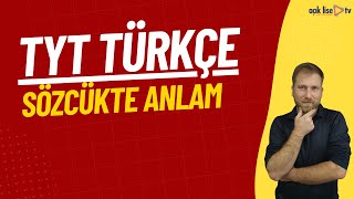 1 TYT Türkçe  Sözcükte ve Sözcük Öbeklerinde Anlam [upl. by Jamima]