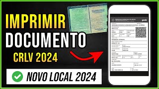 Como IMPRIMIR o DOCUMENTO do SEU CARRO 2024 CRLV do Veiculo RÁPIDO e FÁCIL [upl. by Tnahsin]