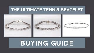 The Ultimate Tennis Bracelet Buying Guide [upl. by Greenman]