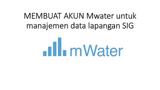 Membuat Akun MWater di MWater Portal GIS MWaterPortal UNEJ TeknikPertambangan [upl. by Nivloc]