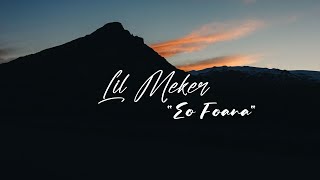 Lil Meker  Eo Foana [upl. by Amihsat]