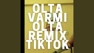 Olta Varmı Olta Remix [upl. by Mongeau]