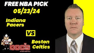 NBA Picks  Pacers vs Celtics Prediction 5232024 Best Bets Odds amp Betting Tips  Docs Sports [upl. by Leakim798]