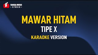 Tipe X  Mawar Hitam Karaoke Remastered [upl. by Trescha]