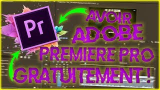 Tuto COMMENT AVOIR PREMIERE PRO CC GRATUITEMENT [upl. by Adnowat]