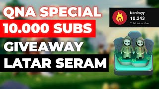 QNA 10K SUBS  GIVEAWAY LATAR  CLASH OF CLANS [upl. by Derf388]