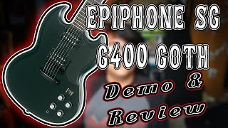 Epiphone SG G400 Goth Series  Review and Demo [upl. by Leoj691]