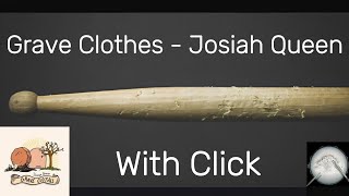 Grave Clothes  Josiah Queen  Drumless  With Click [upl. by Essile]