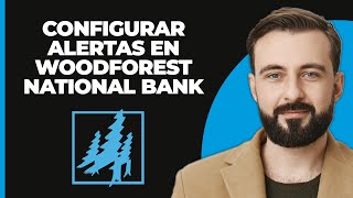 Cómo Configurar Alertas En Woodforest National Bank [upl. by Oigaib]