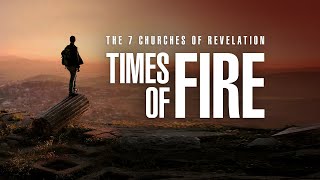 The 7 Churches of Revelation Times Of Fire Full Trailer Oct 1112 [upl. by Bechler782]