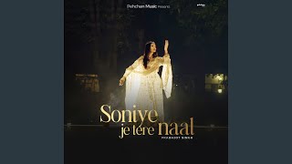 Soniye Je Tere Naal [upl. by Einnek]