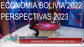 Economia Bolivia Situación 2022 y Perspectivas año 2023 [upl. by Jezebel979]