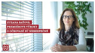 Zuzana Baťová Premiérove výroky o očkovaní sú nebezpečné [upl. by Acirret]