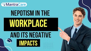 Nepotism in the Workplace and Its Negative Impact 🚫🏢 [upl. by Repsac]