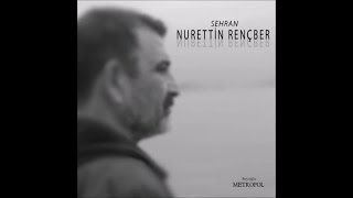 Nurettin Rençber  Aç Kolların Sar Beni [upl. by Eiramnna694]