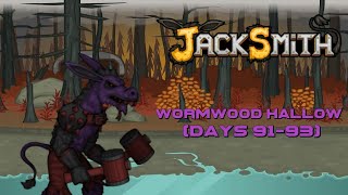 EB Plays Jacksmith  Wormwood Hallow Days 9193 [upl. by Anoj]