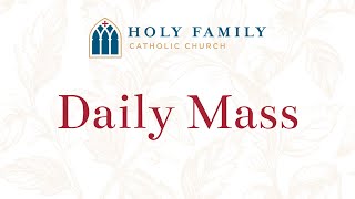 Daily Mass from Holy Family Catholic Church 09092024 [upl. by Nallij66]