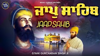 Jaap Sahib Full Path  Gyani Gurcharan Singh Ji jaapsahib [upl. by Hairehcaz61]