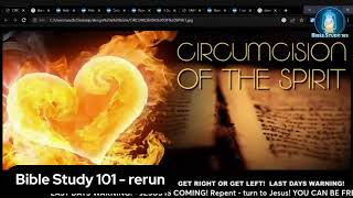 CIRCUMCISION OF THE SPIRIT  Romans 9 RERUN [upl. by Ninetta]