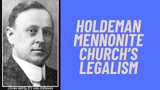 Legalism within the Holdeman Mennonite Cult [upl. by Dnalon]