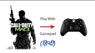 2018How to play COD MW3 with any Gamepad with demo play100 Working [upl. by Mcmahon]