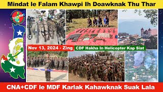 Nov 13 Zing Falam Khawpi le Mindat Ih Doawknak Thuthar CNACDF le MDF Karlak Kahawknak Suak Lala [upl. by Muna428]