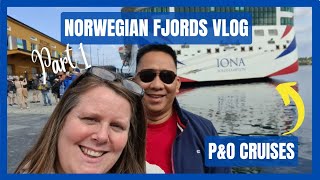 PampO IONA  EMBARKATION  NORWEGIAN FJORDS VLOG [upl. by Hagai605]