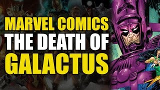 The Death of Galactus Galactus the Devourer [upl. by Kolk41]