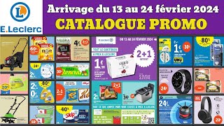 catalogue LECLERC de la semaine prochaine ✅ Arrivage du jour du 13 au 24 février 🔥 Promos deals pub [upl. by Marasco]