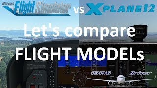 XPlane12 or MSFS Lets compare the FLIGHT MODELS directly Real Airline Pilot [upl. by Jelle]