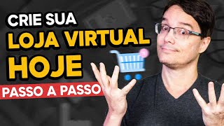 COMO CRIAR SUA LOJA VIRTUAL DO ZERO PASSO A PASSO [upl. by Kudva]