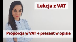 Jak obliczyć proporcję vat  korekta roczna [upl. by Aynnek854]