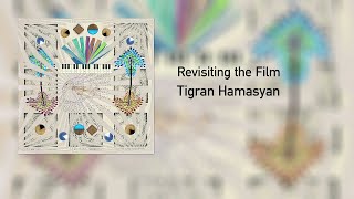 Tigran Hamasyan  Revisiting the Film feat Morgan Ågren Official Audio [upl. by Berman85]