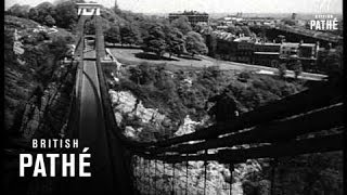 Clifton Suspension Bridge 1953 [upl. by Ecile927]