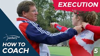 How To Coach Archery Execution Episode 5 [upl. by Beebe531]