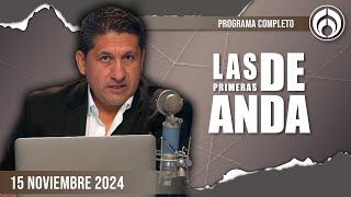 En Vivo  Las Primeras de Anda  Viernes 15 de Noviembre 2024 [upl. by Adnolrehs]