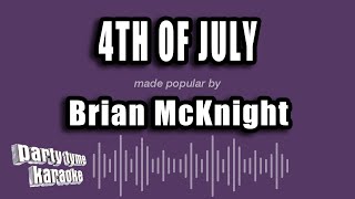 Brian McKnight  4th of July Karaoke Version [upl. by Benzel]