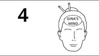 Ginas Mind Episode 4 [upl. by Heurlin]