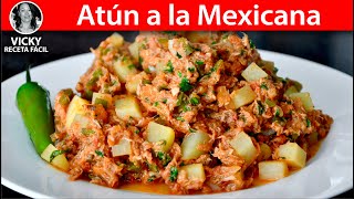 Atún a la Mexicana con Papas  VickyRecetaFacil [upl. by Werbel]