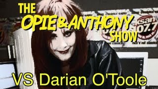 Opie amp Anthony Vs Darian OToole 030906 1126 120507 amp 040208 [upl. by Atirac174]