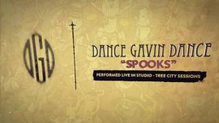 Dance Gavin Dance  Spooks Tree City Sessions [upl. by Aliak]