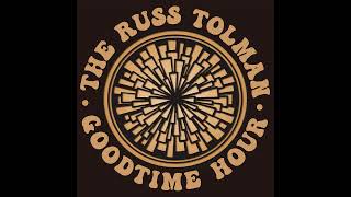 THE RUSS TOLMAN GOODTIME HOUR 7 Guest Barbara Manning [upl. by Kenward908]