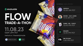 Flow Tradeathon livestream marathon  evaluatexyz [upl. by Aneehsor]