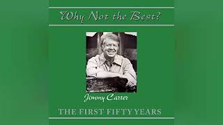 Review Why Not the Best The First Fifty Years  by Jimmy Carter [upl. by Yanal]