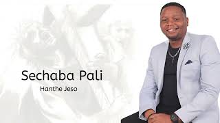 Sechaba Pali  Hanthe Jeso [upl. by Lady]