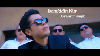 Isomiddin Nur  Joralarim mujik Official Music Video [upl. by Pollack]