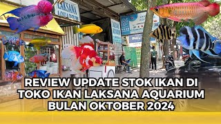 REVIEW UPDATE HARGA IKAN DI TOKO IKAN LAKSANA AQUARIUM BANDUNG TERBARU🔥 [upl. by Nelyag]