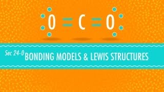 Bonding Models and Lewis Structures Crash Course Chemistry 24 [upl. by Mishaan]